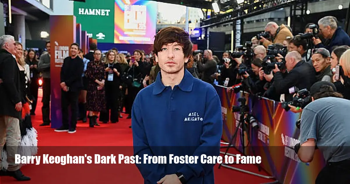 Barry Keoghan's Dark Past: From Foster Care to Fame