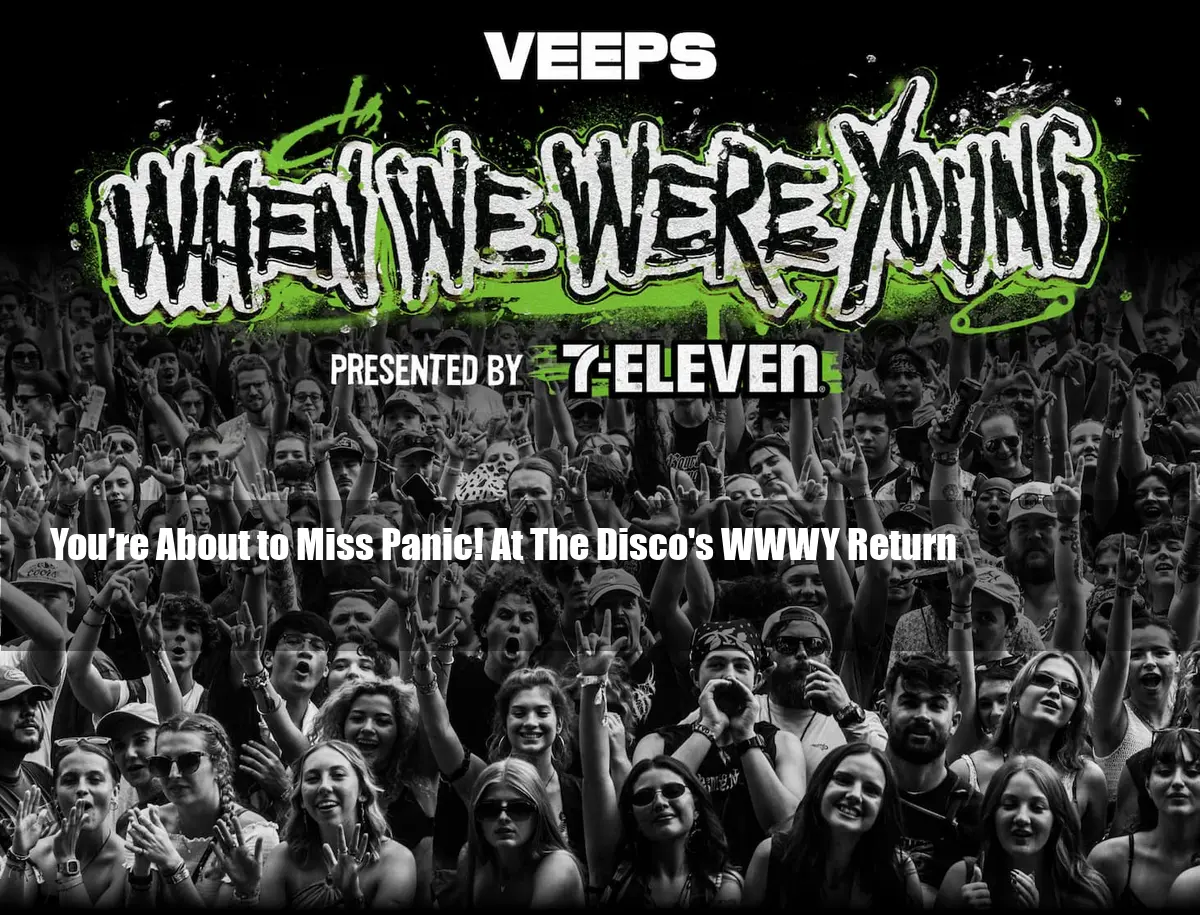 You're About to Miss Panic! At The Disco's WWWY Return