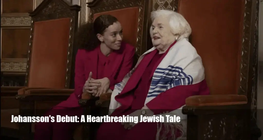 Johansson's Debut: A Heartbreaking Jewish Tale