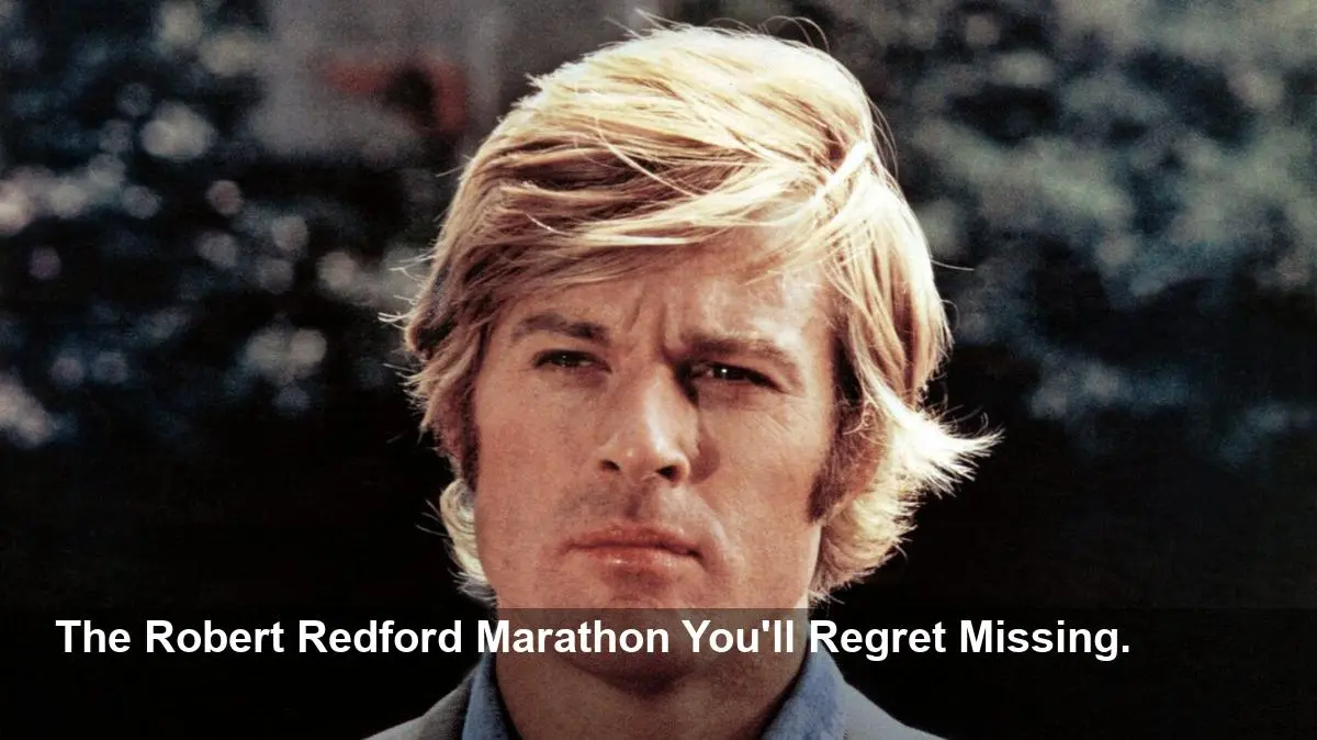 TCM Honors Redford: The Marathon You Can't Miss
