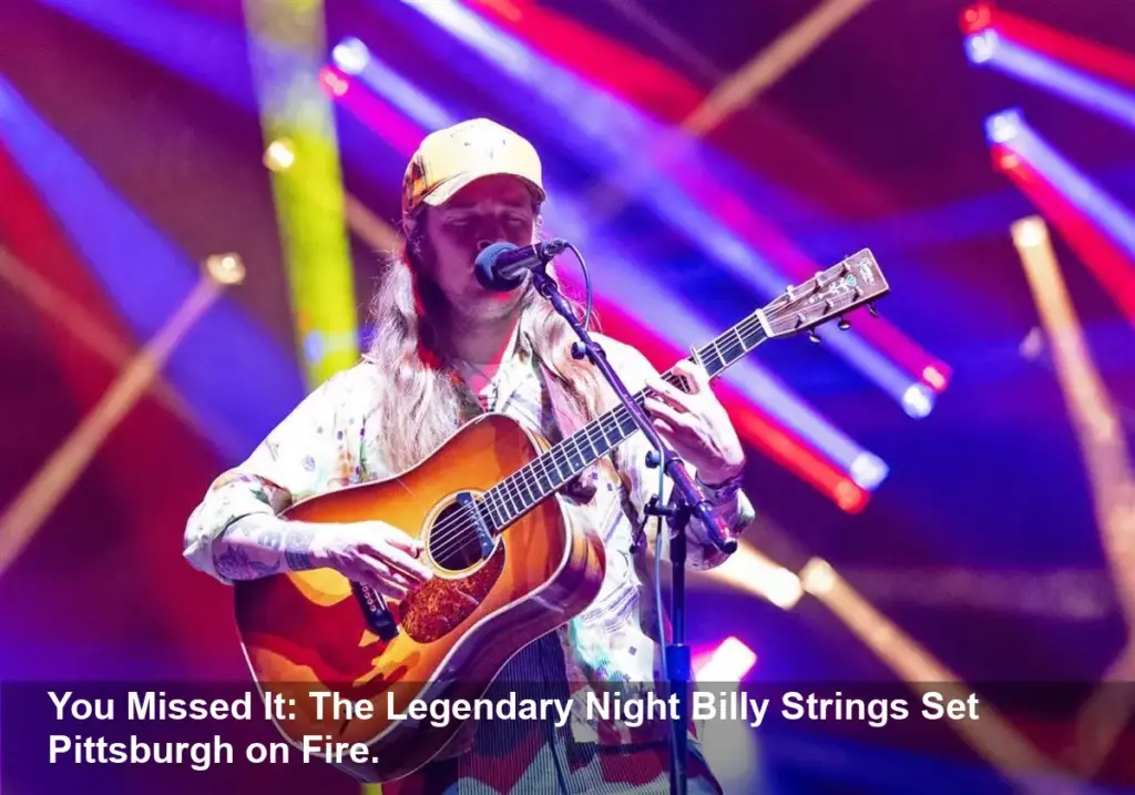 Billy Strings' Concert Was So Good, It's Dangerous to Miss