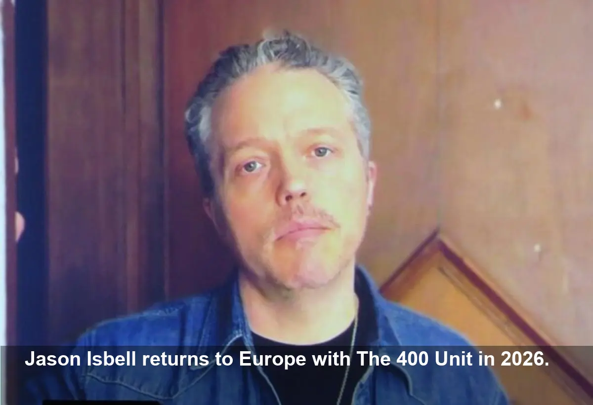 Jason Isbell & The 400 Unit Announce 2026 UK/Europe Tour