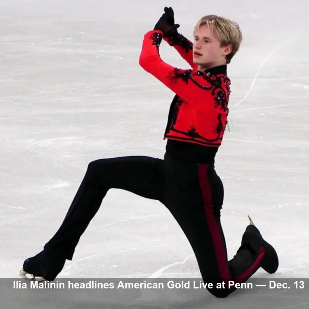 Ilia Malinin Headlines American Gold Live at Penn Rink