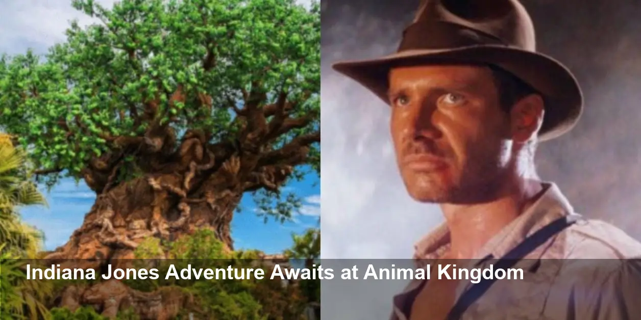 Indiana Jones Ride Coming to Disney World’s Animal Kingdom