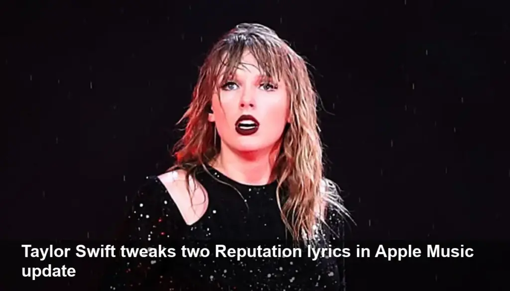 Taylor Swift Changes Lyrics on Reputation Album Update