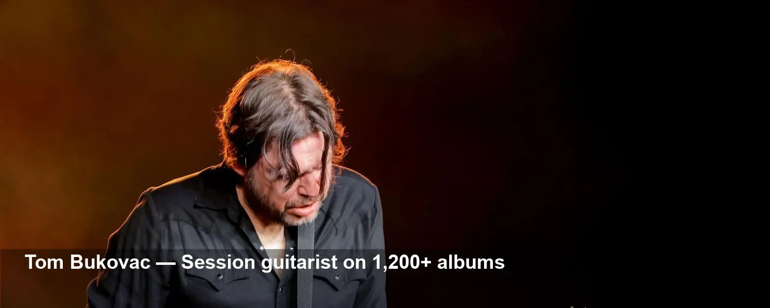 Tom Bukovac — Session Guitarist Who Toured with Vince Gill