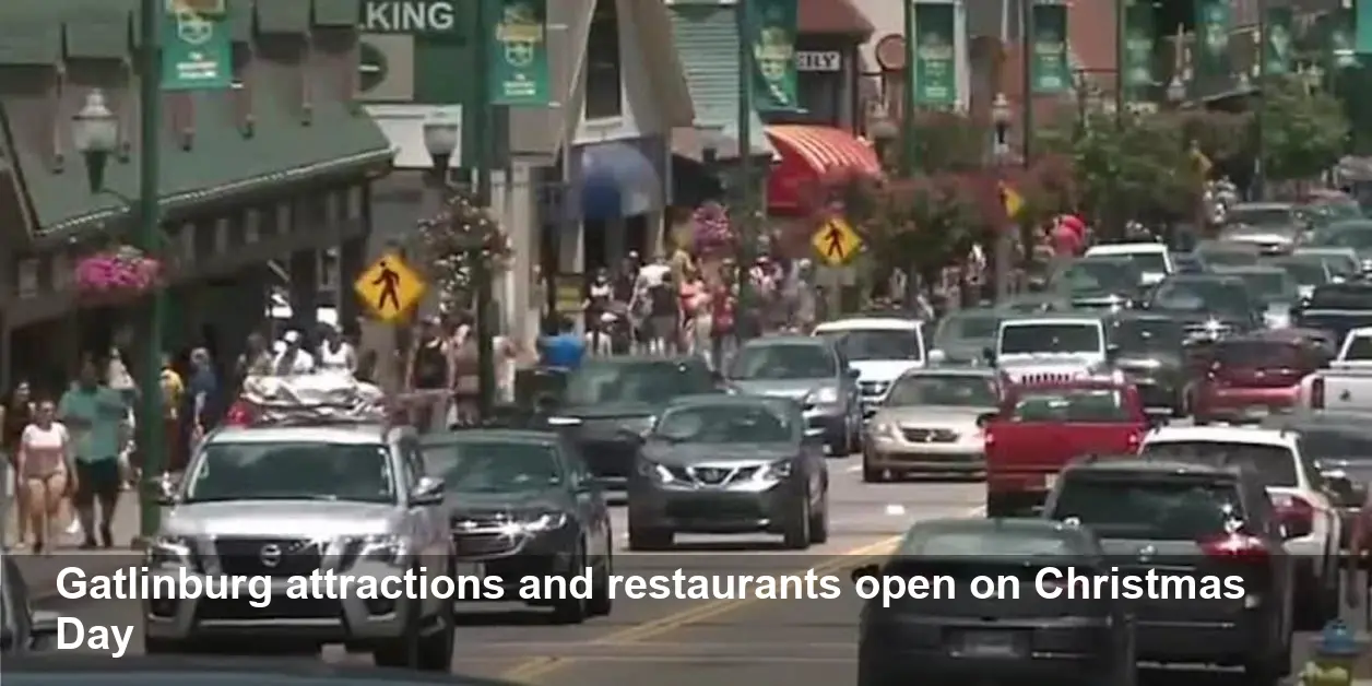 Gatlinburg: What's Open on Christmas Day 2025 — Guide