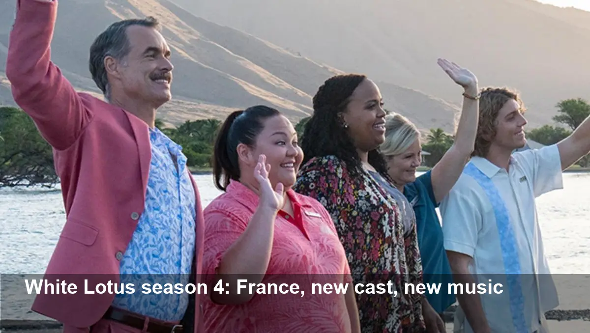 White Lotus Season 4: France, Cast & Composer Exit