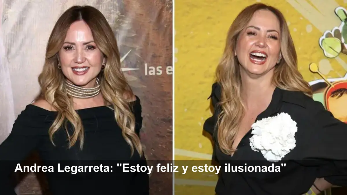 Andrea Legarreta confirma nuevo romance: ‘Estoy ilusionada’