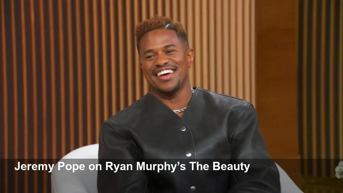 Jeremy Pope Discusses Ryan Murphy’s The Beauty Series