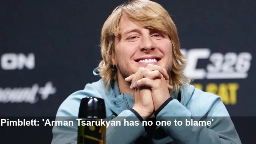 Pimblett: Arman Tsarukyan has no one to blame